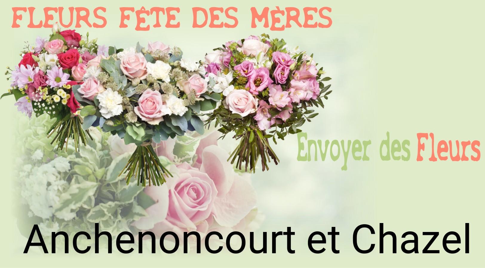 Bouquet de Fête des Mères livré à Anchenoncourt-et-Chazel